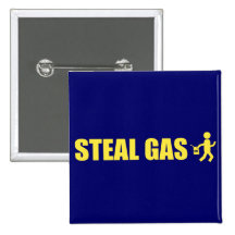 Steal Gas Pinback Buttons