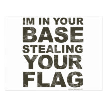Stealing Your Flag - FPS, Game, Gamer, Video Games Postcard