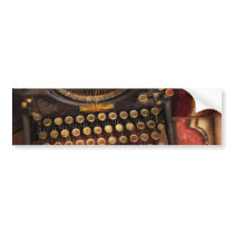 Steampunk - Just an ordinary typewriter Bumper Stickers