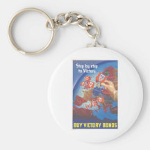 Step by Step to Victory … Buy Victory Bonds WW2 Key Chain