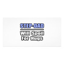 Step-Dad...Will Spoil For Hugs