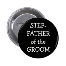 Step  Father Of The Groom Pinback Button