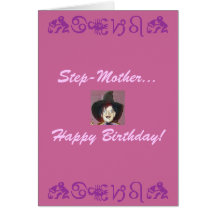 Step-Mother..., Happy Birthday! Greeting Card