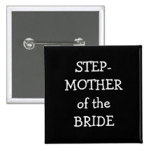 Step Mother Of The Bride Button
