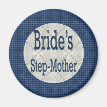 Step-Mother Of The Bride Magnet