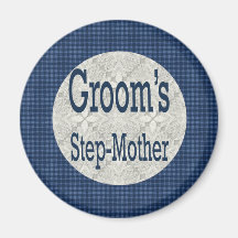 Step-Mother Of The Groom Magnet