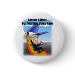 Steven Slater: Our Working Class Hero Pins