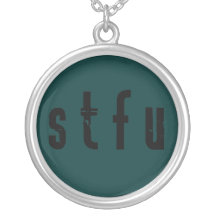 STFU Necklace