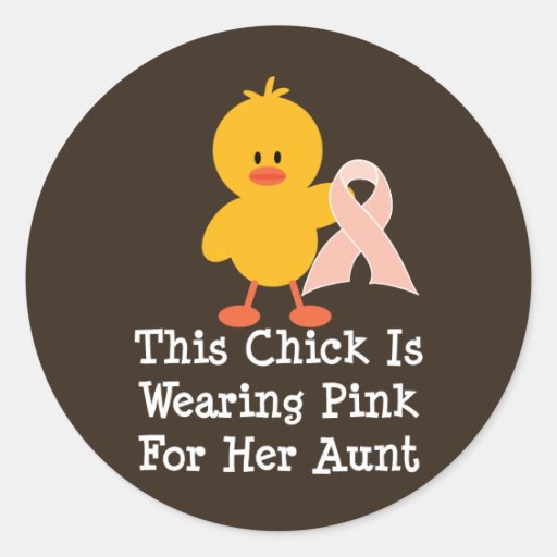 SThis Chick Is Wearing Pink For Her Aunt Stickers