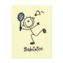 Stick Figure Badminton T-shirts and Gifts Post Cards