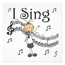 Stick Figure Girl I Sing T-shirts and Gifts Announcement