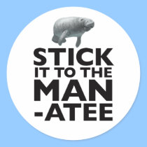 STICK IT TO THE MANATEE sticker stickers