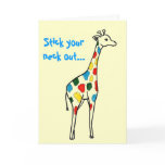 Stick your neck out...Valentine Card