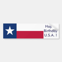 Sticker Flag of Texas,Happy Birthday U.S.A.! Bumper Sticker