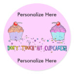 Stickers - Don't Touch My CUPCAKES!