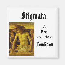 Stigmata, APre-existing, Condition Refrigerator Magnet