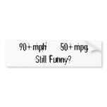 Still Funny? Scooters Bumper Stickers