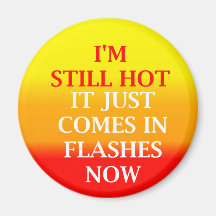 Still Hot Round Magnet