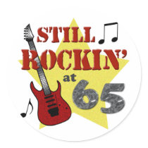 Still Rockin' at 65 Round Stickers