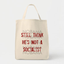 Still Think He's Not A Socialist Canvas Bags
