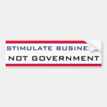 Stimulate Business NOT GOVERNMENT Bumper Stickers