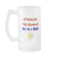 STIMULATE THE ECONOMY MUGS