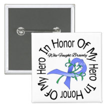 Stomach Cancer In Honour Of My Hero Pinback Button