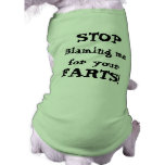 Stop Blaming me for your Farts! Pet Clothes