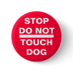 STOP DO NOT TOUCH DOG PINS