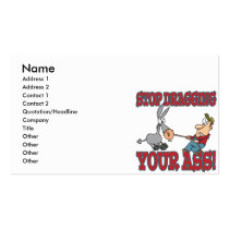 stop dragging your ass donkey humour business card template