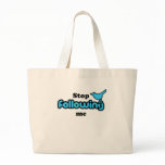 Stop following me bags