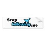 Stop following me