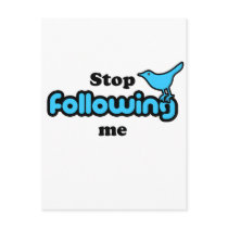 Stop following me