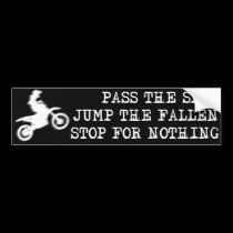 Stop For Nothing Dirt Bike Motocross Bumper Sticke bumper stickers