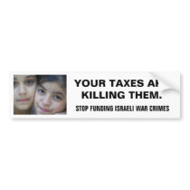 STOP FUNDING ISRAELI WAR CRIMES BUMPER STICKER