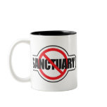 Stop Illegal Immigration - No Sanctuary mugs