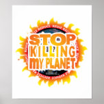 Stop Killing My Planet Poster