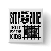 Stop Kony 2012 - Do it for the KIDS Pinback Button