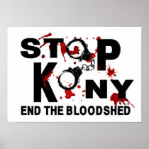 Stop Kony. End the Bloodshed. Posters