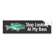 Stop Looking At My Bass Bumper Sticker