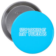 Stop looking at my tweets buttons