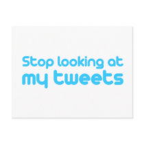 Stop looking at my tweets