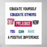 Stop Prejudice Now! Poster posters