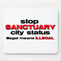 stop sanctuary city status mousepads