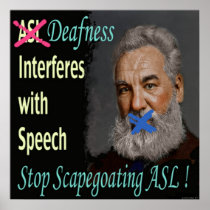 Stop Scapegoating ASL !   24" x 24" Posters