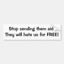 Stop sending aid bumper stickers