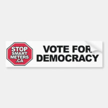 Stop Smart Metres Canada - Vote for Democracy Bumper Stickers