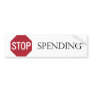 Stop Spending Bumper Sticker