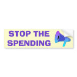 Stop Spending Bumper Sticker bumper stickers