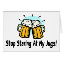 Stop Staring At My Jugs cards